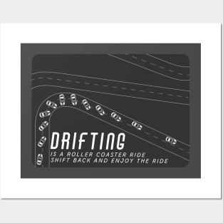 Drifting is a Roller Coaster ride Posters and Art